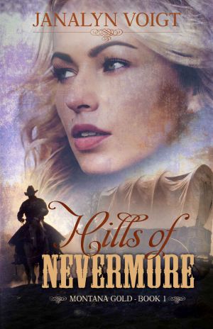 [Montana Gold 01] • Hills of Nevermore